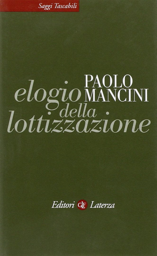 Elogio della lottizzazione. La via italiana al pluralismo Social Sciences