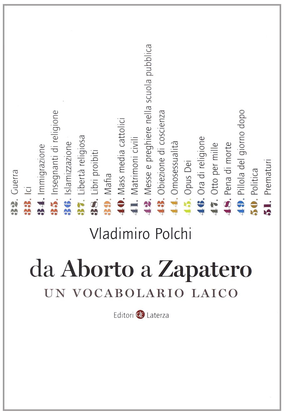 Da aborto a Zapatero. Un vocabolario laico (I Robinson. Letture) Religion & Esotericism