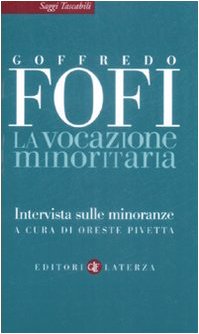 La vocazione minoritaria. Intervista sulle minoranze book