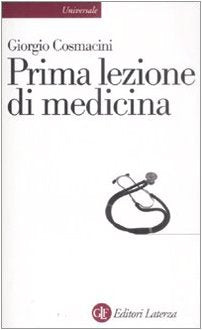 Prima lezione di medicina Medicine