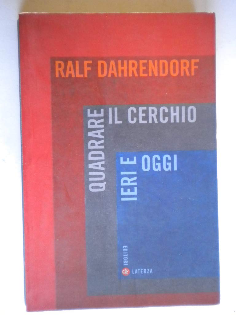 Quadrare il cerchio ieri e oggi. Benessere economico, coesione sociale e libertà politica Non-fiction books