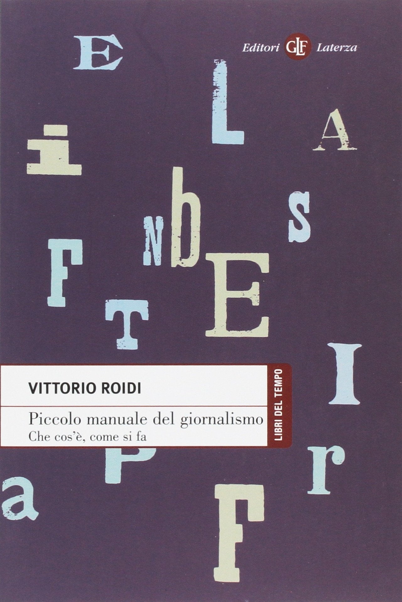Piccolo manuale del giornalismo. Che cos'è, come si fa book