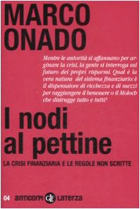 I nodi al pettine. La crisi finanziaria e le regole non scritte book
