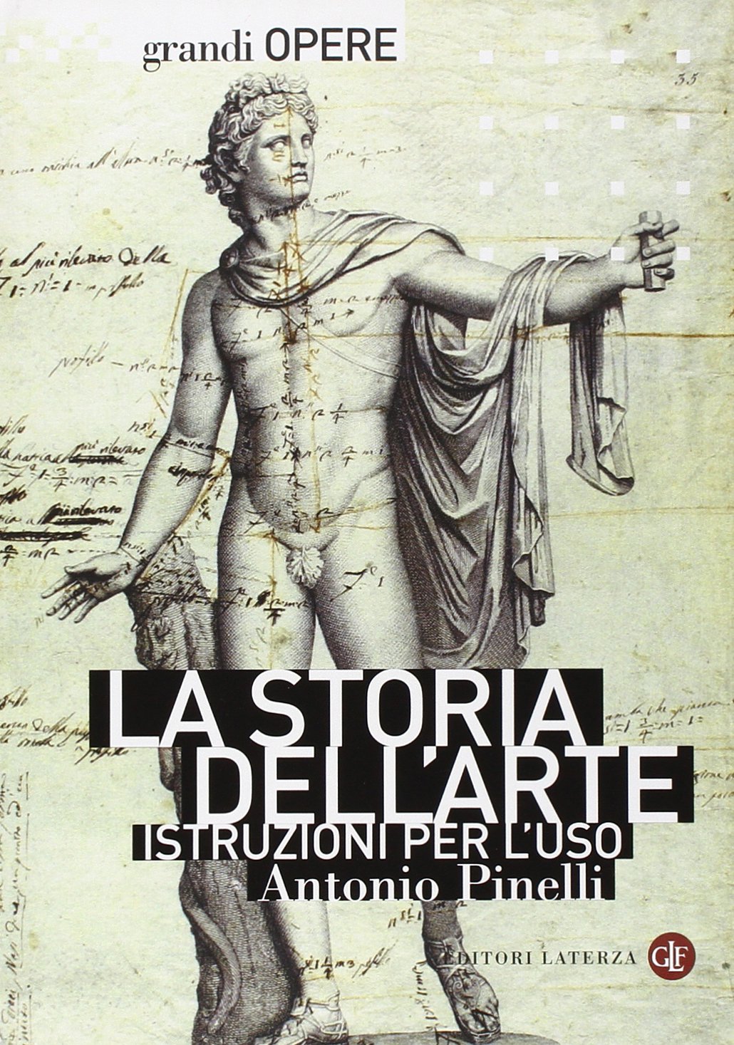 La storia dell'arte. Istruzioni per l'uso. Ediz. illustrata (Grandi opere) Film, Art & Culture