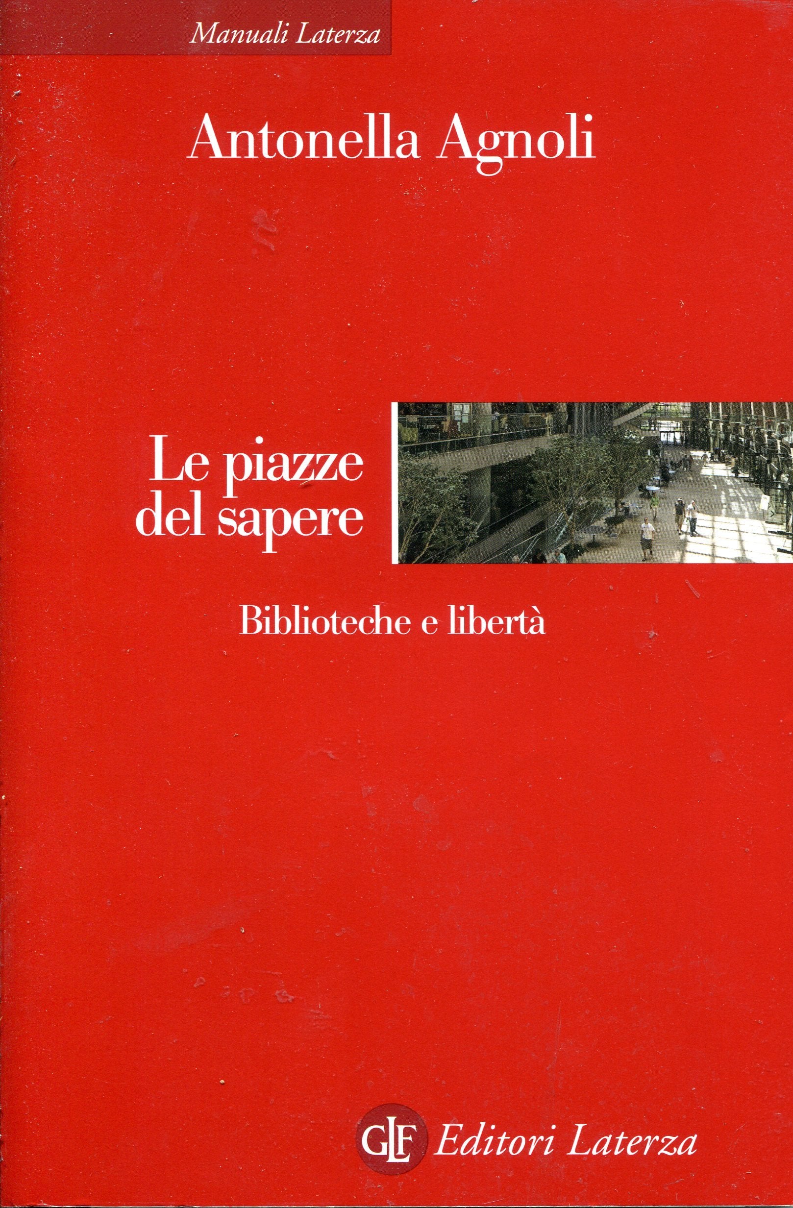 Le piazze del sapere. Biblioteche e libertà book