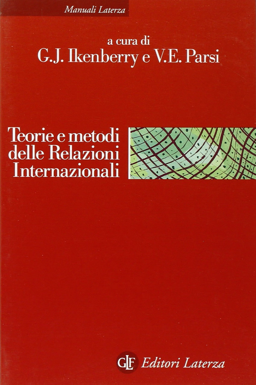 Teorie e metodi delle relazioni internazionali. La disciplina e la sua evoluzione book