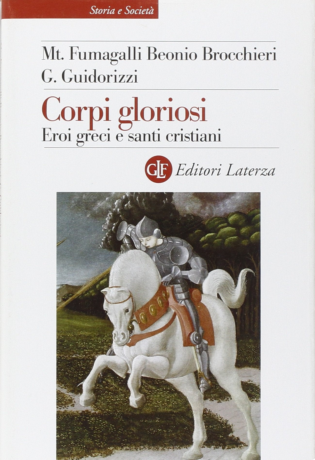 Corpi gloriosi. Eroi greci e santi cristiani book