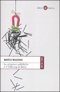 Le relazioni pubbliche e il lobbying in Italia book
