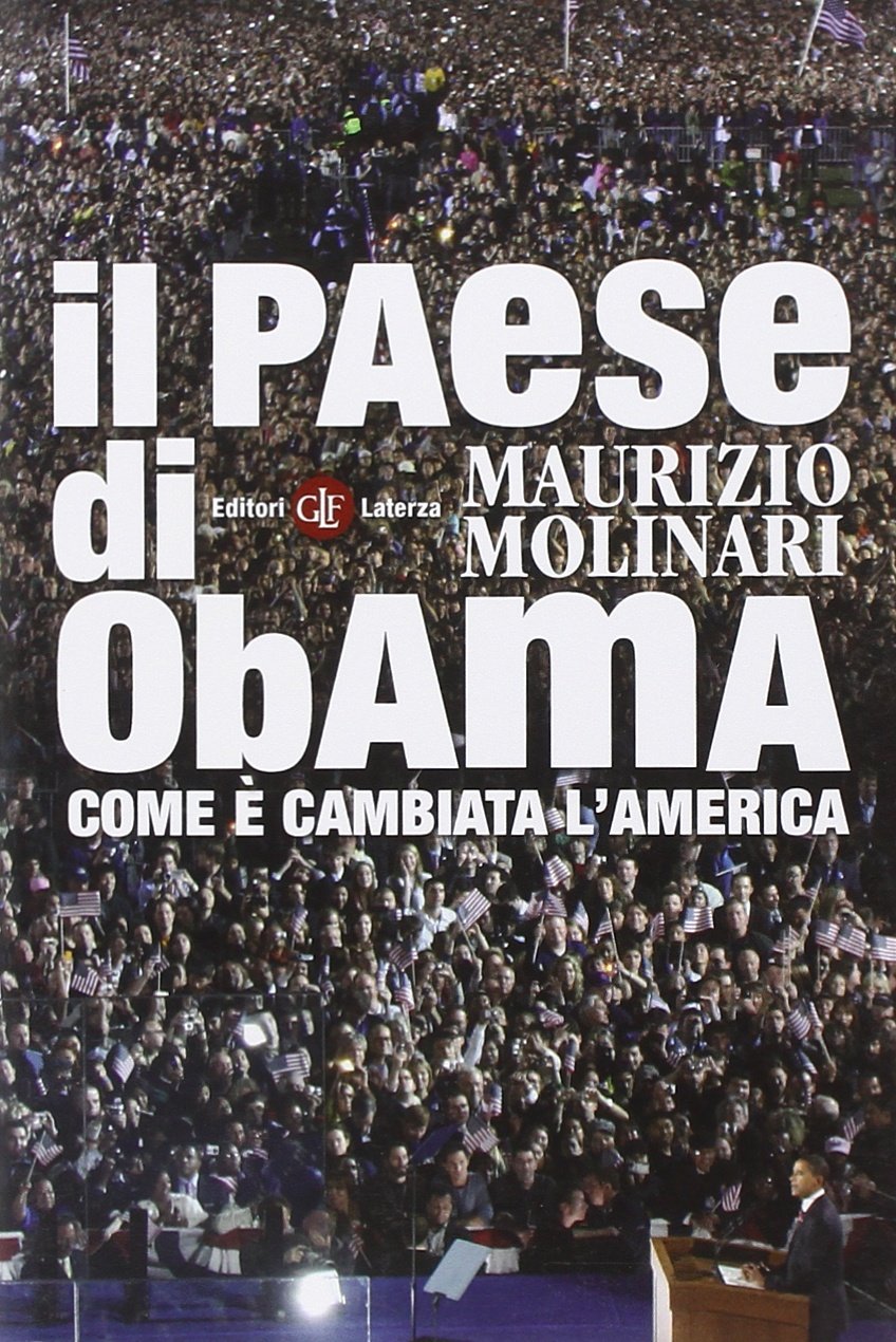 Il paese di Obama. Come è cambiata l'America book