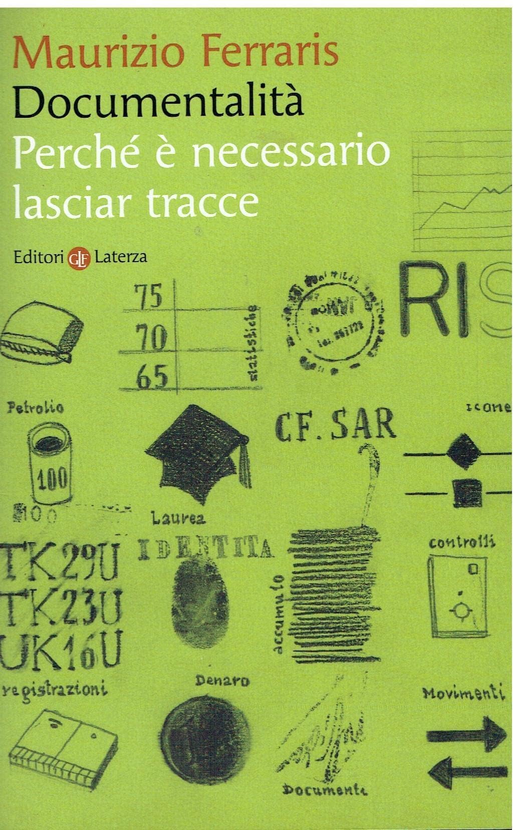 Documentalità. Perché è necessario lasciar tracce (I Robinson. Letture) Philosophy