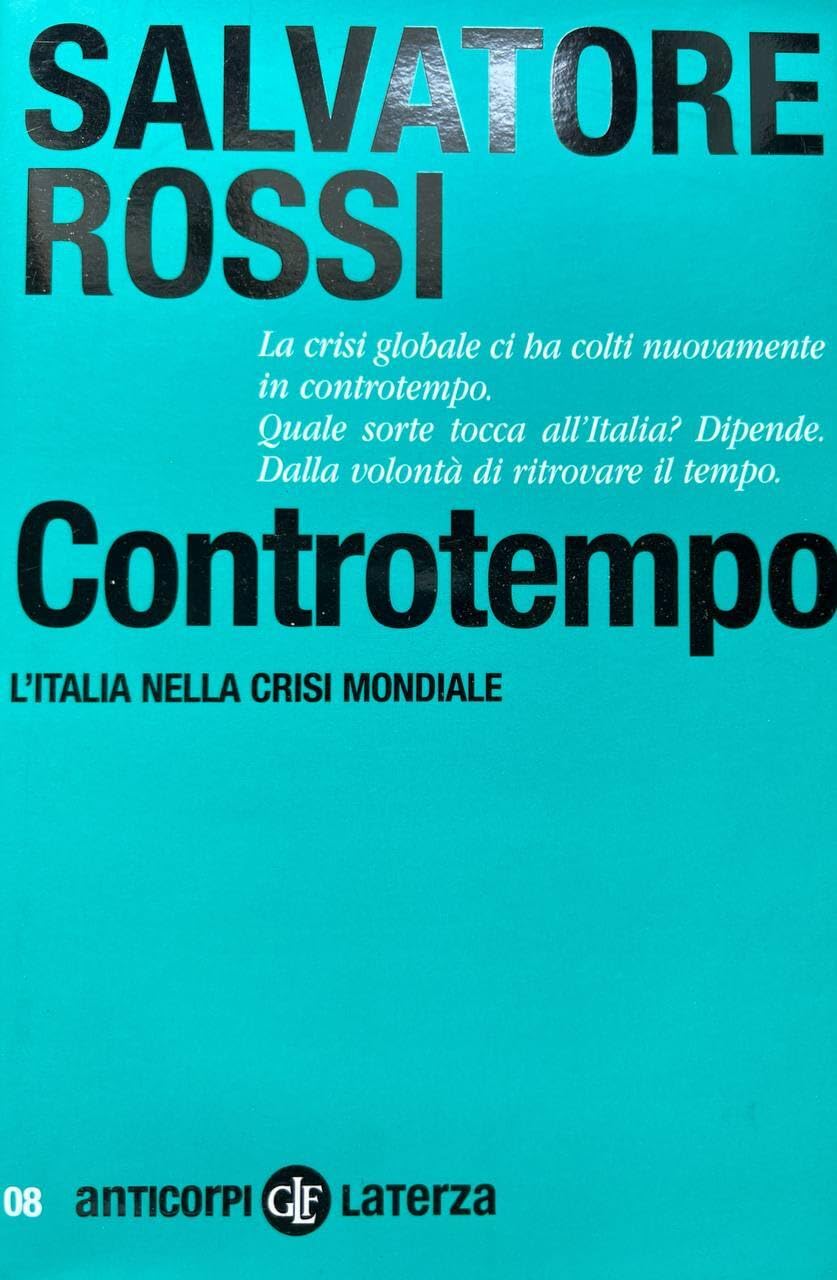 Controtempo. L'Italia nella crisi mondiale (Anticorpi) Business, Finance & Career