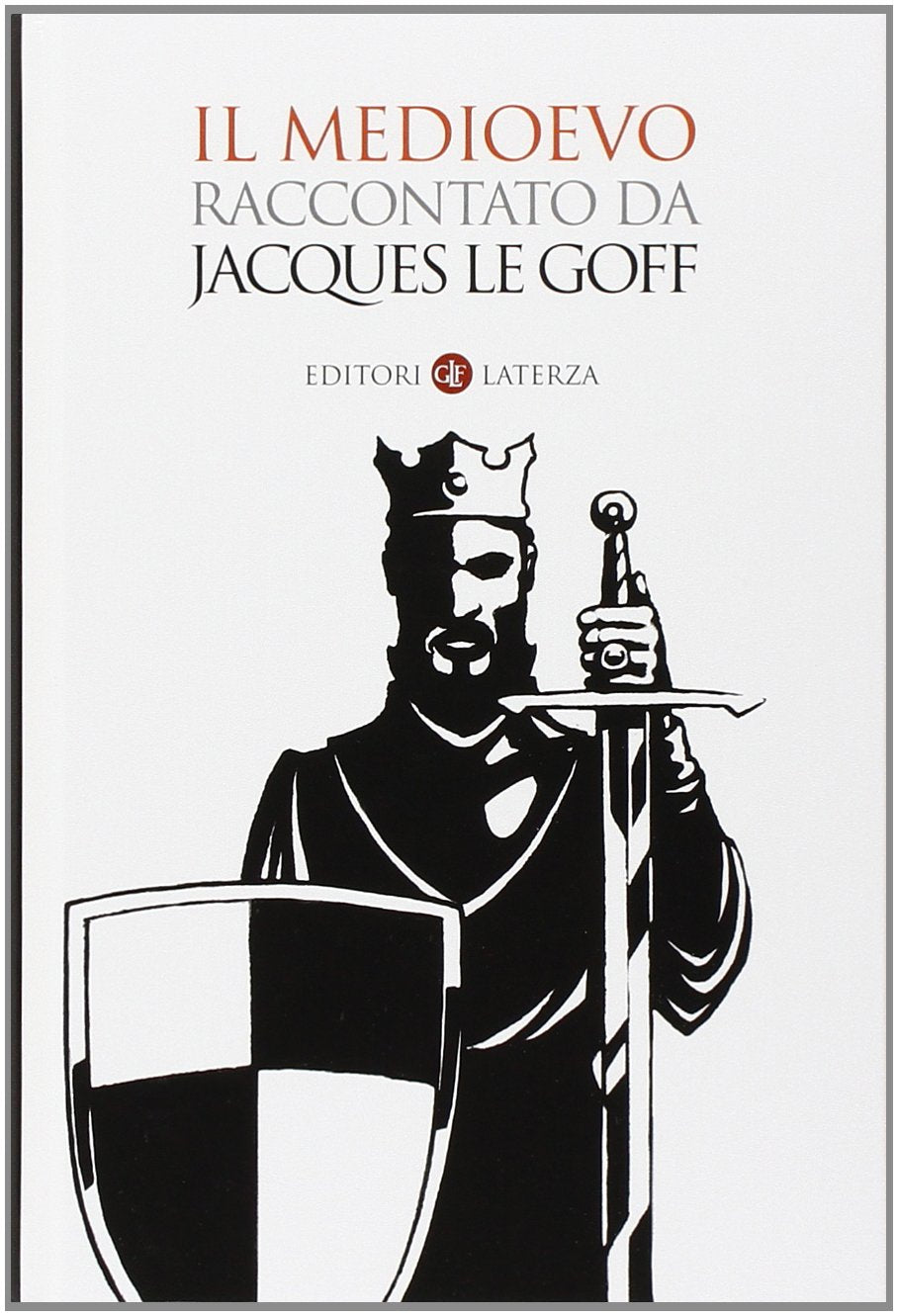 Il Medioevo raccontato da Jacques Le Goff (I Robinson. Letture) Non-fiction