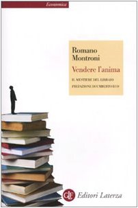 Vendere l'anima. Il mestiere del libraio (Economica Laterza) Media & Communication