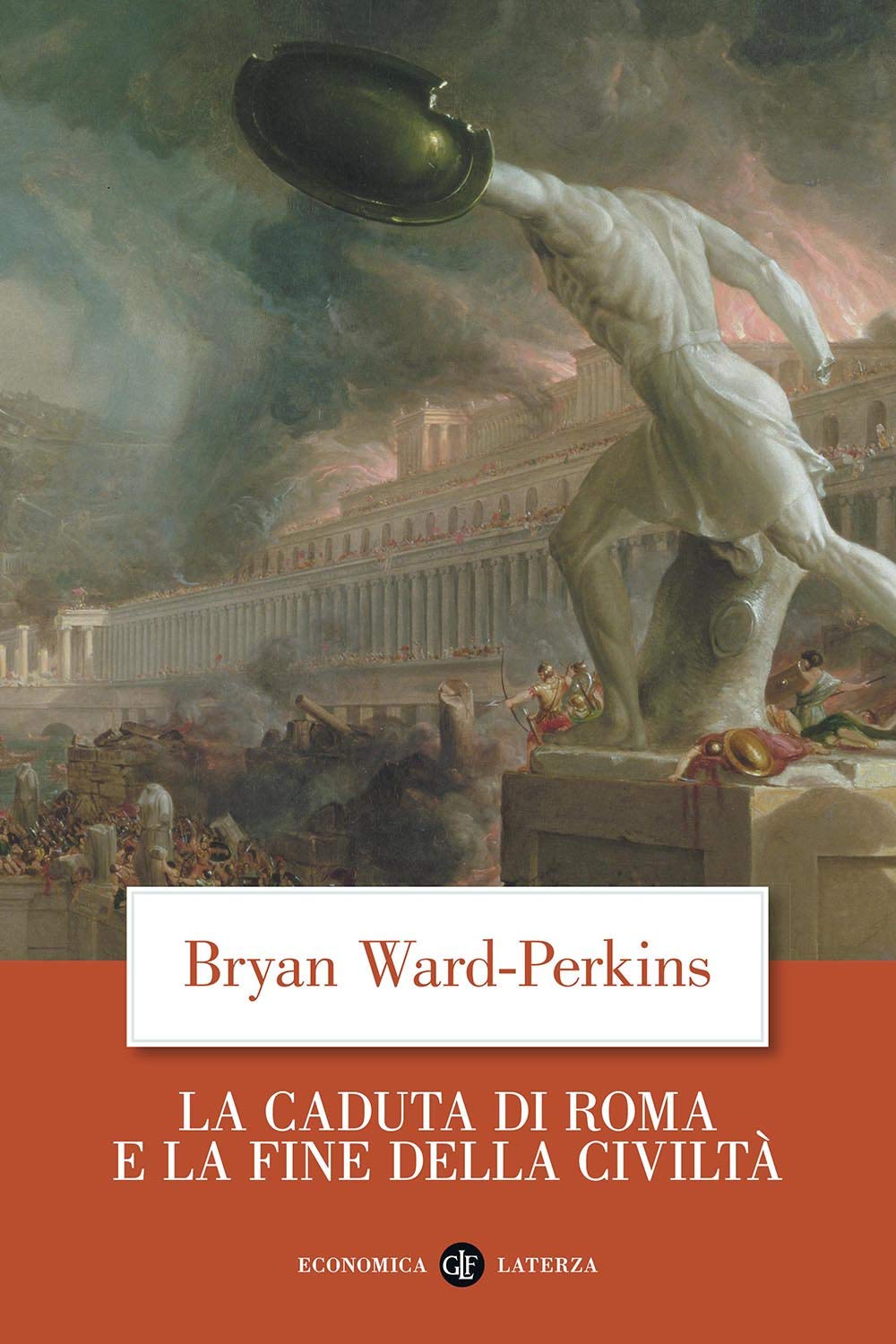 La caduta di Roma e la fine della civiltà (Economica Laterza) Social Sciences