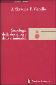 Sociologia della devianza e della criminalità book