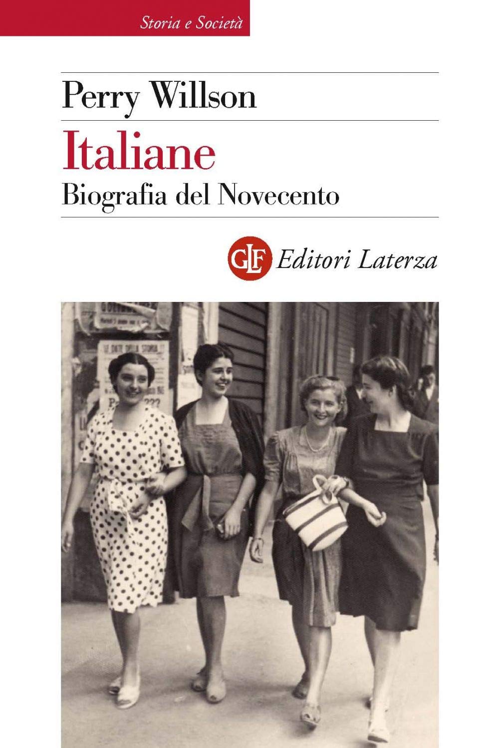 Italiane. Biografia del Novecento (Storia e società) Books