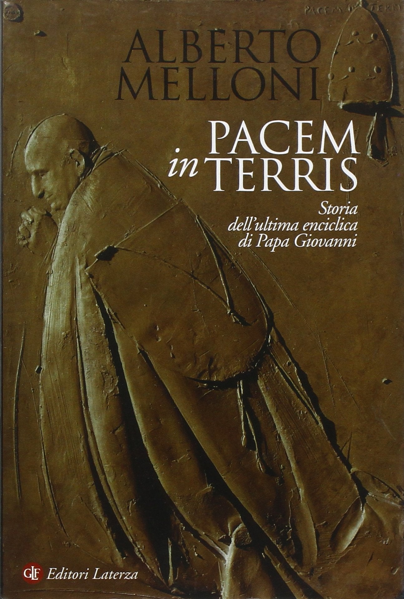 Pacem in terris. Storia dell'ultima enciclica di Papa Giovanni book