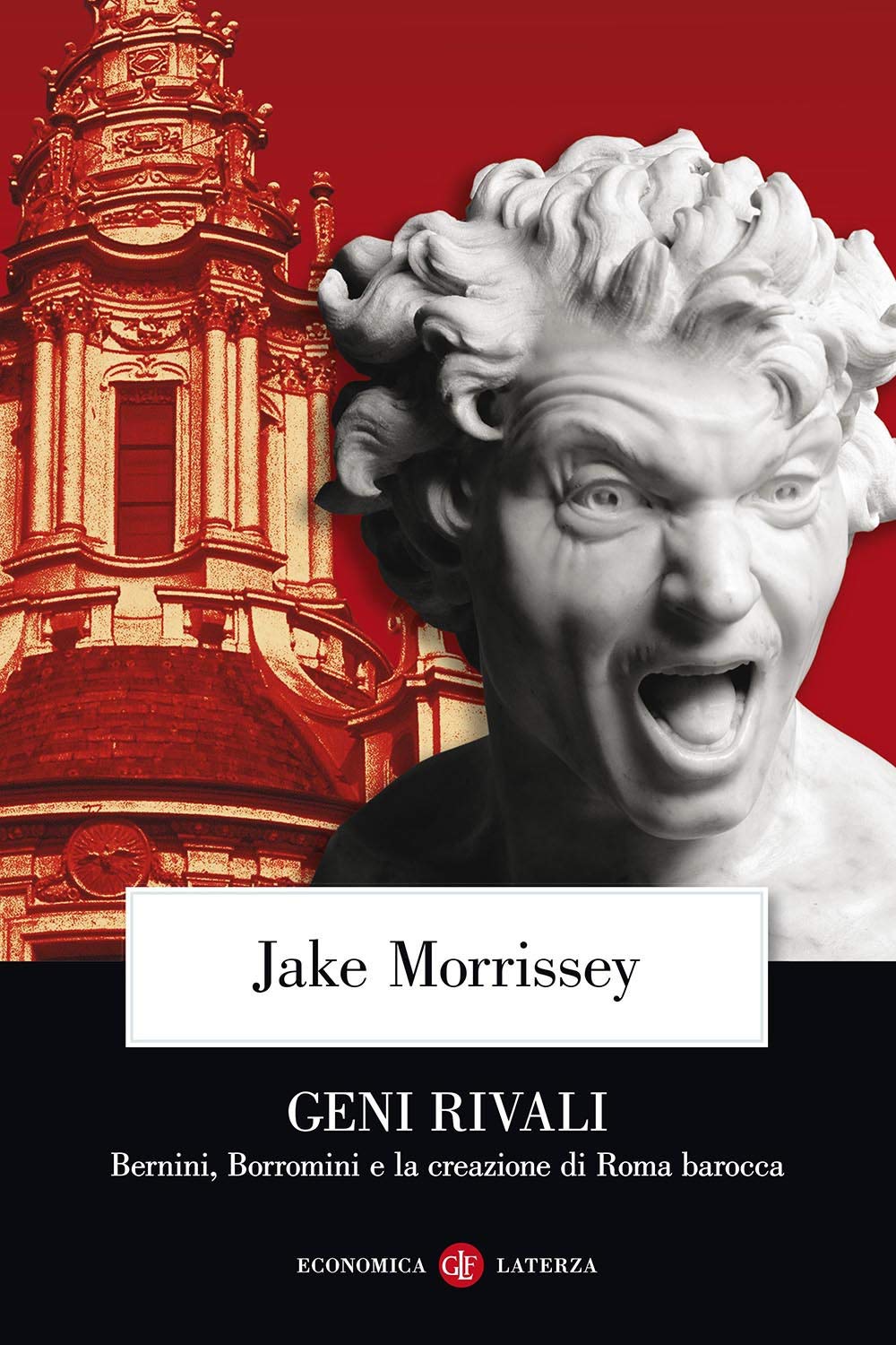 Geni rivali. Bernini, Borromini e la creazione di Roma barocca book