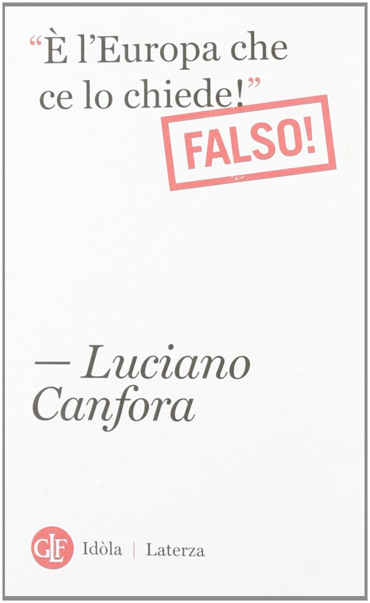 «È l'Europa che ce lo chiede!». Falso! Business, Finance & Career