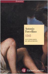 1545. Gli ultimi giorni del Rinascimento book