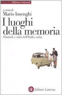 I luoghi della memoria. Simboli e miti dell'Italia unita book