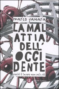 La malattia dell'Occidente. Perché il lavoro non vale più book
