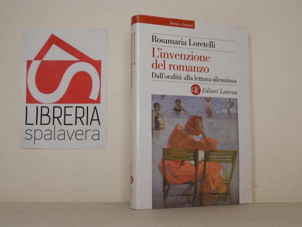 L'invenzione del romanzo. Dall'oralità alla lettura silenziosa book