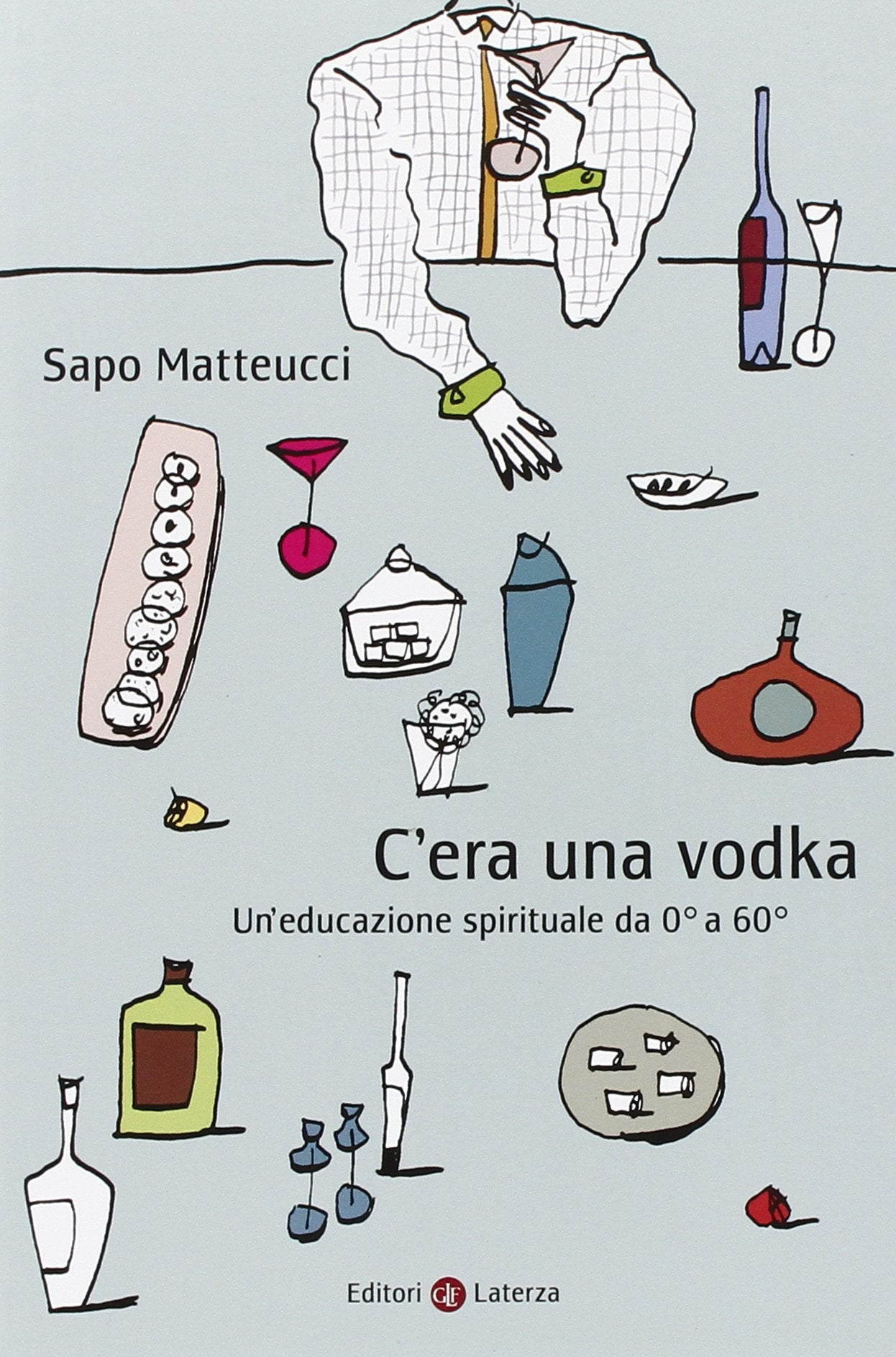 C'era una vodka. Un'educazione spirituale da 0° a 60° book