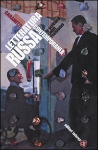 Letteratura russa contemporanea. La scrittura come resistenza (Manuali Laterza) Contemporary literature Books
