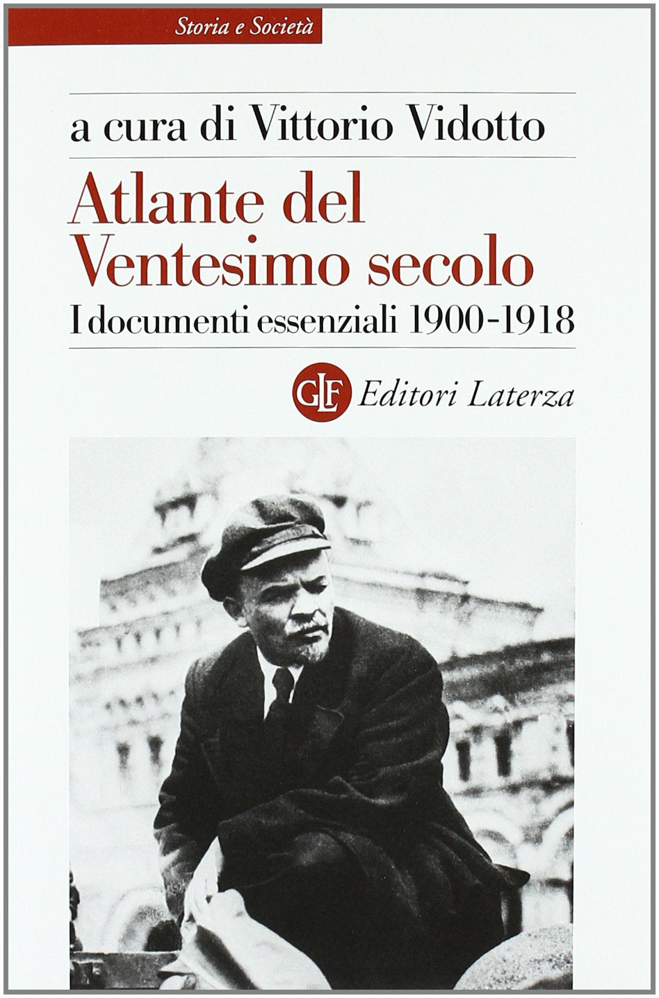 Atlante del ventesimo secolo. I documenti essenziali 1900-1918 (Vol. 1) book