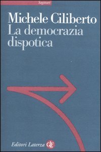 La democrazia dispotica Philosophy