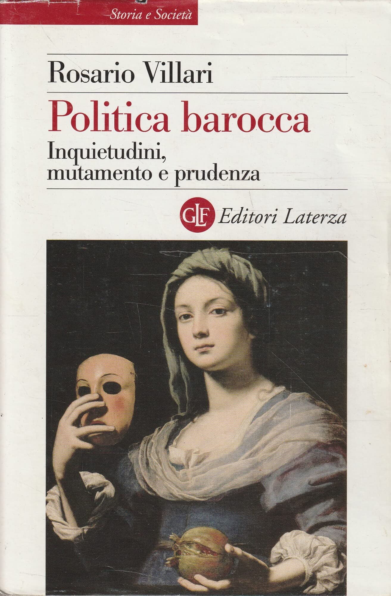 Politica barocca. Inquietudini, mutamento e prudenza book