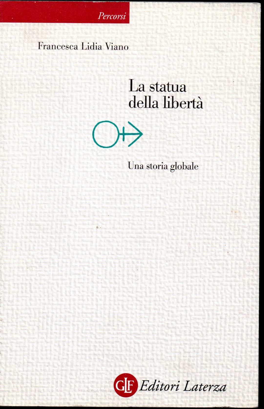 La statua della libertà. Una storia globale book