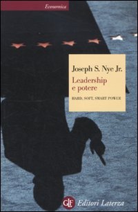 Leadership e potere. Hard, soft, smart power (Economica Laterza) Books