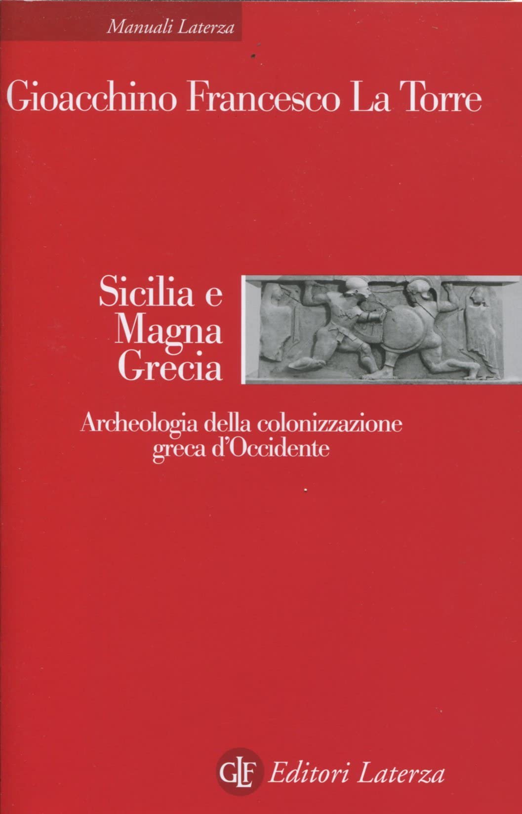 Sicilia e Magna Grecia. Archeologia della colonizzazione greca d'Occidente book