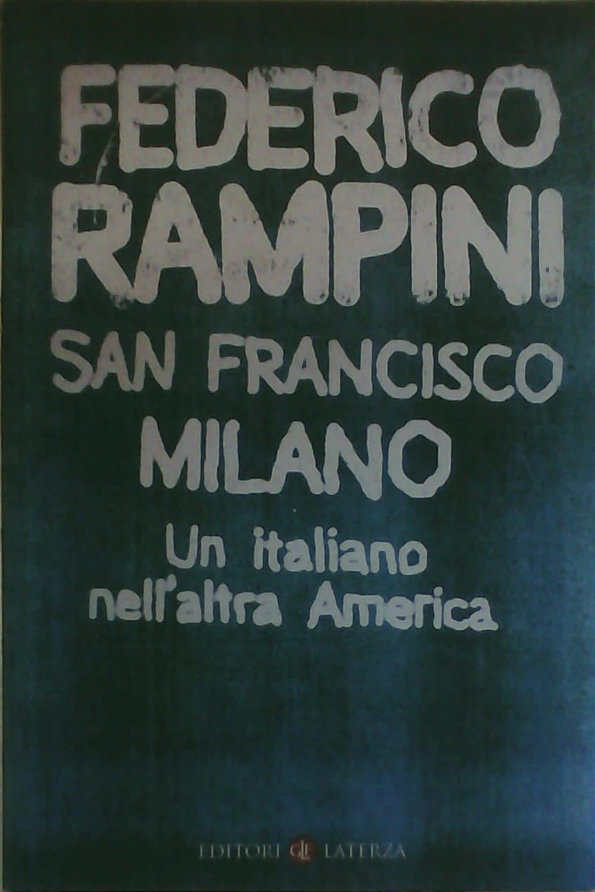 San Francisco-Milano. Un italiano nell'altra America book