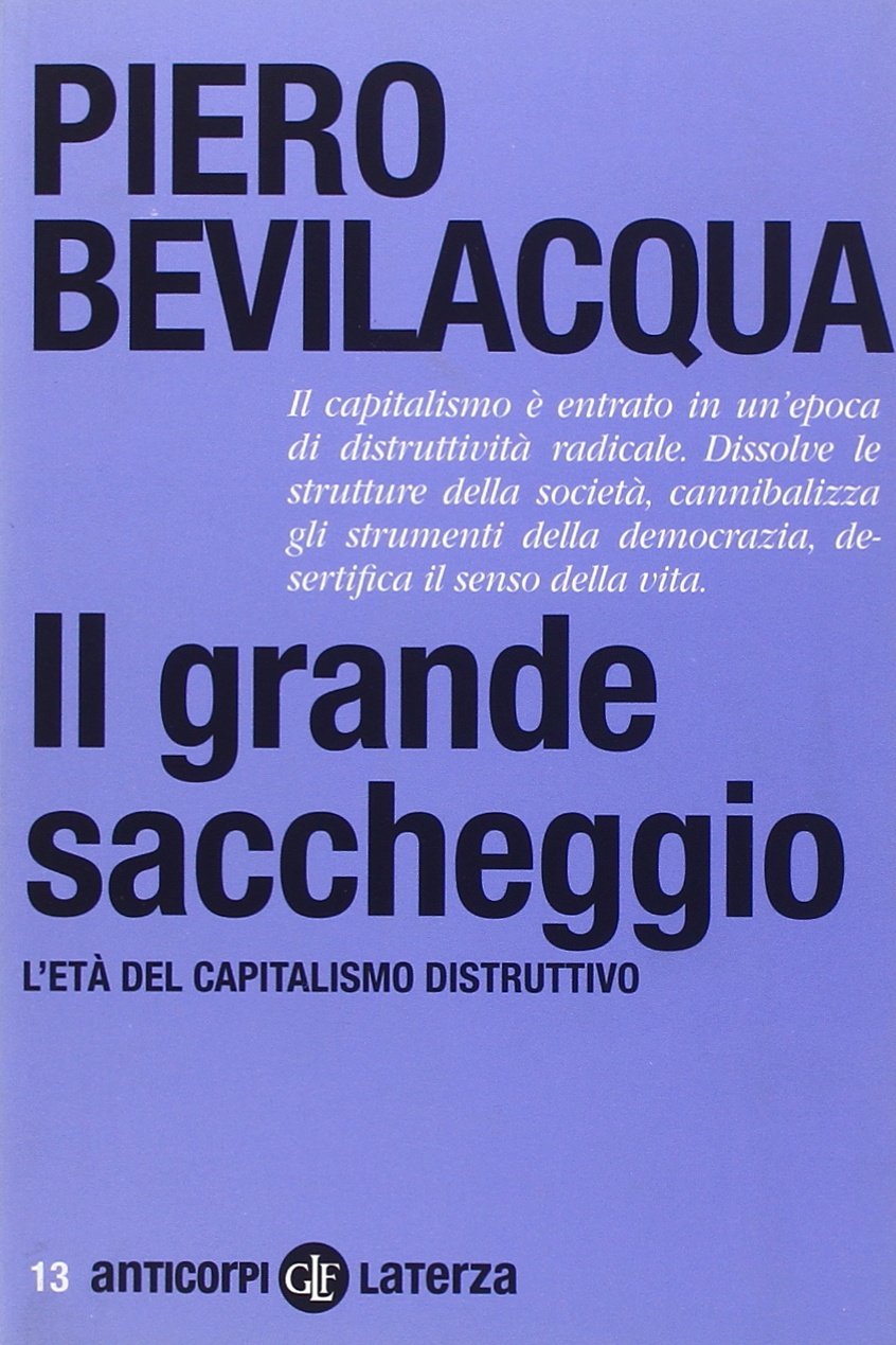Il grande saccheggio. L'età del capitalismo distruttivo Business, Finance & Career