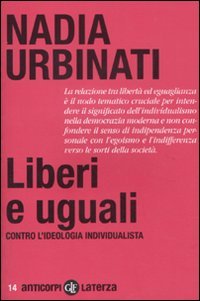 Liberi e uguali. Contro l'ideologia individualista book
