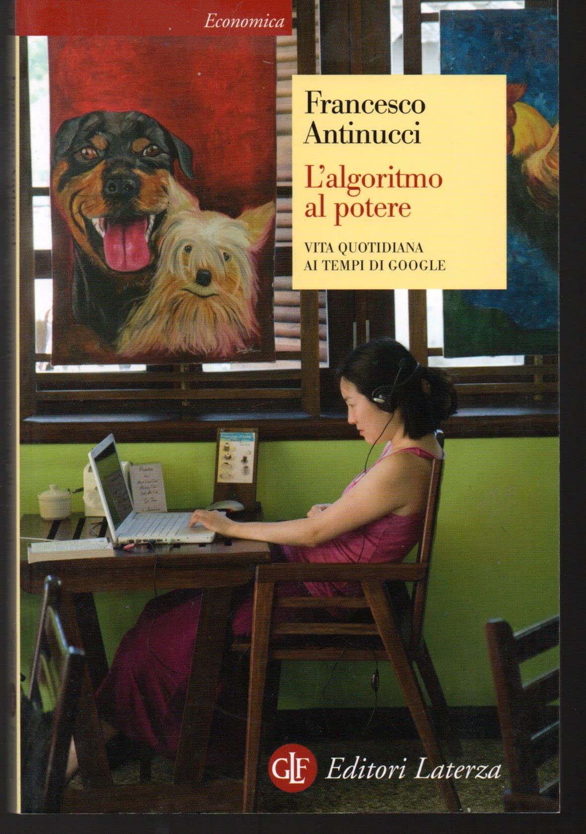 L'algoritmo al potere. Vita quotidiana ai tempi di Google book