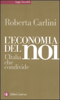 L' economia del noi. L'Italia che condivide book