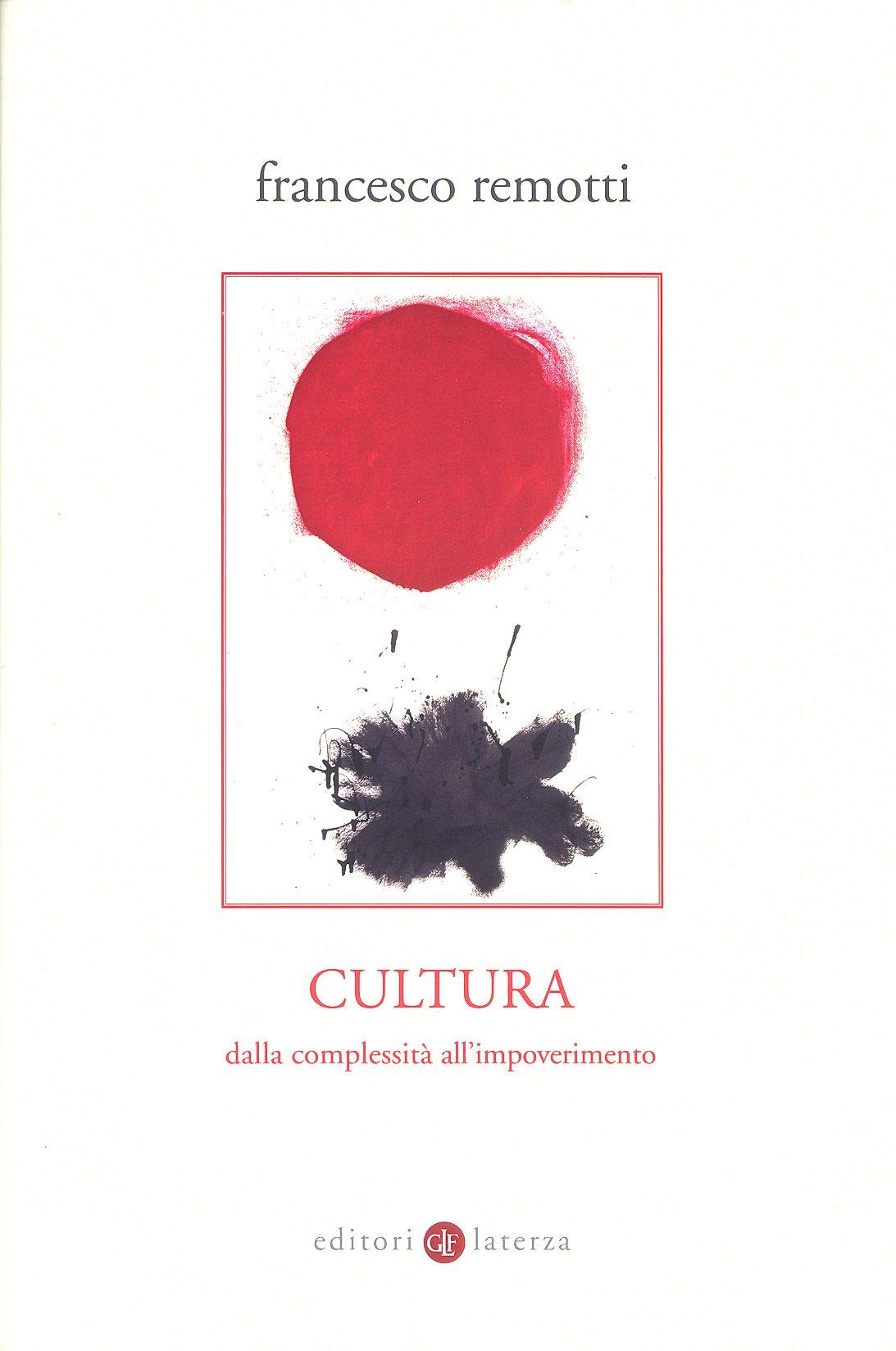 Cultura. Dalla complessità all'impoverimento book