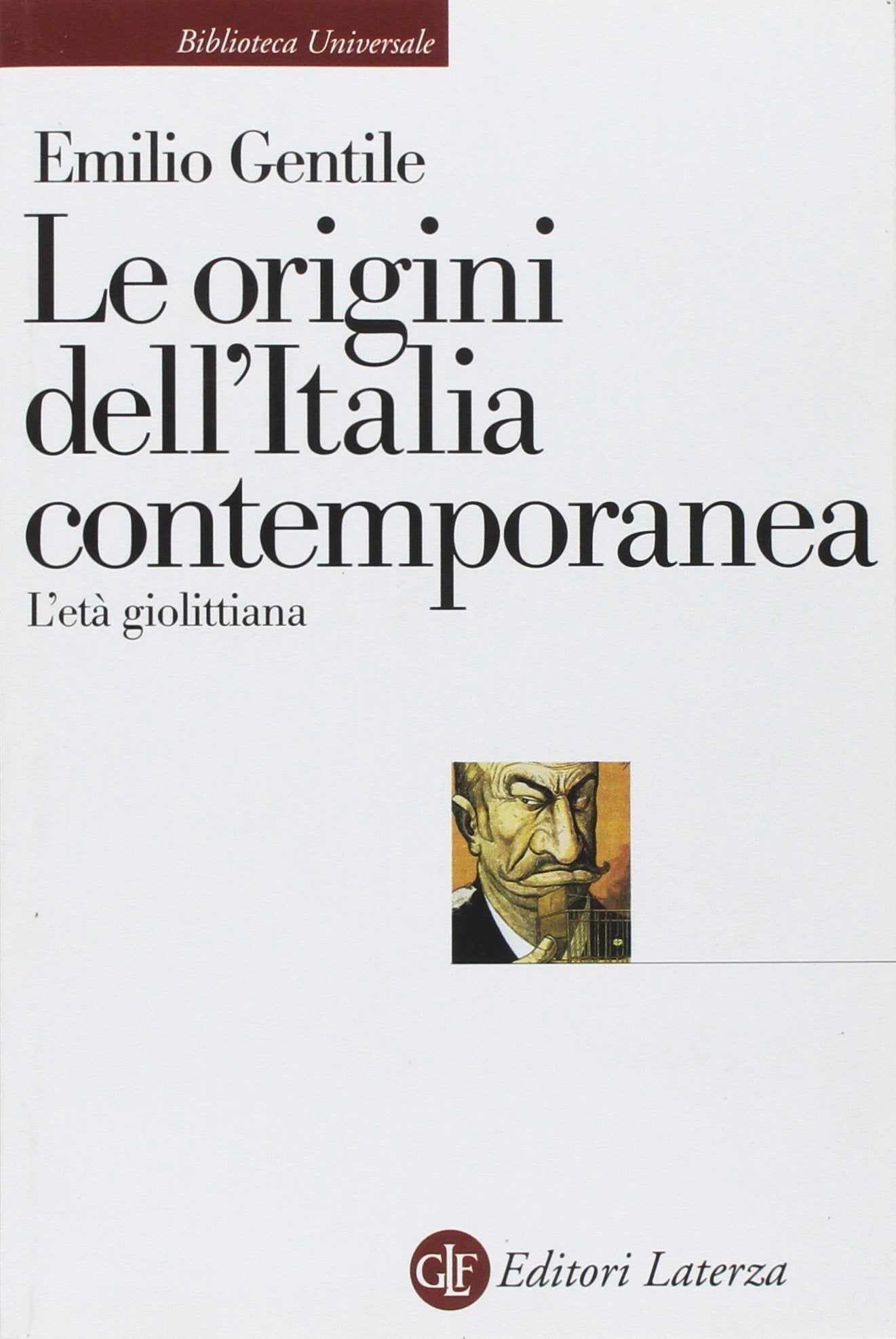 Le origini dell'Italia contemporanea. L'età giolittiana Politics & History