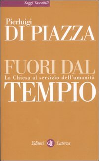 Fuori dal tempio. La Chiesa al servizio dell'umanità Religion & Esotericism