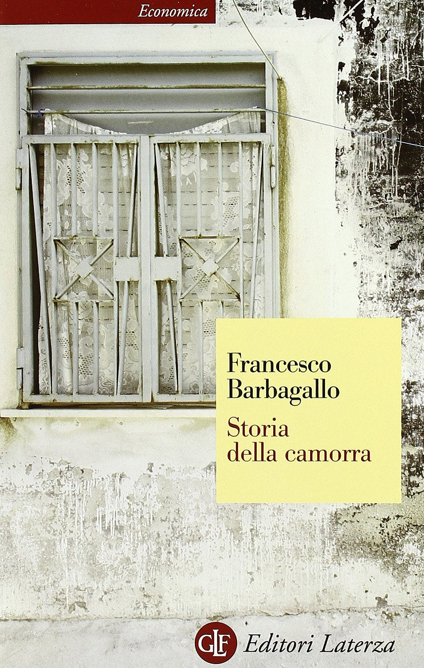 Storia della camorra (Economica Laterza) Social Sciences