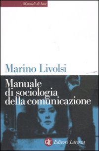 Manuale di sociologia della comunicazione book