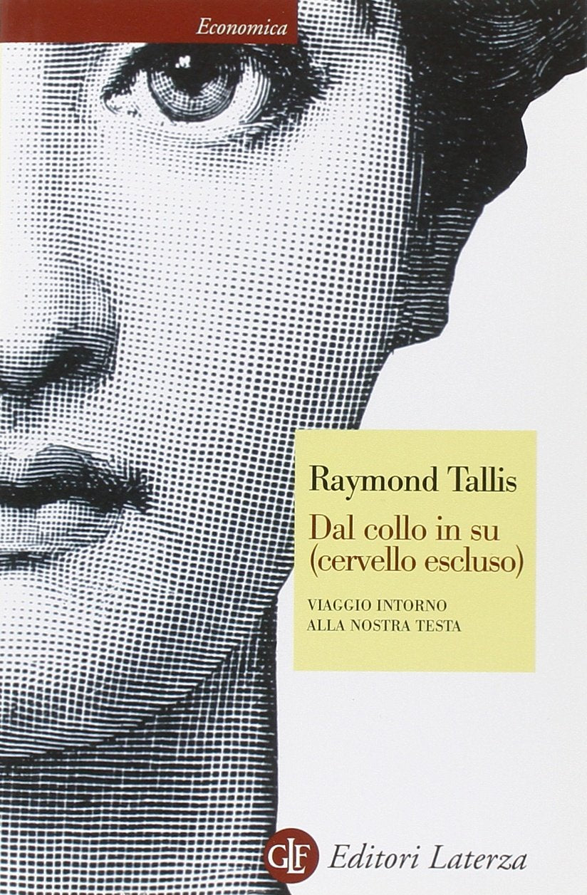 Dal collo in su (cervello escluso). Viaggio intorno alla nostra testa book