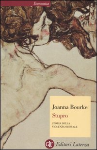 Stupro. Storia della violenza sessuale dal 1860 a oggi book