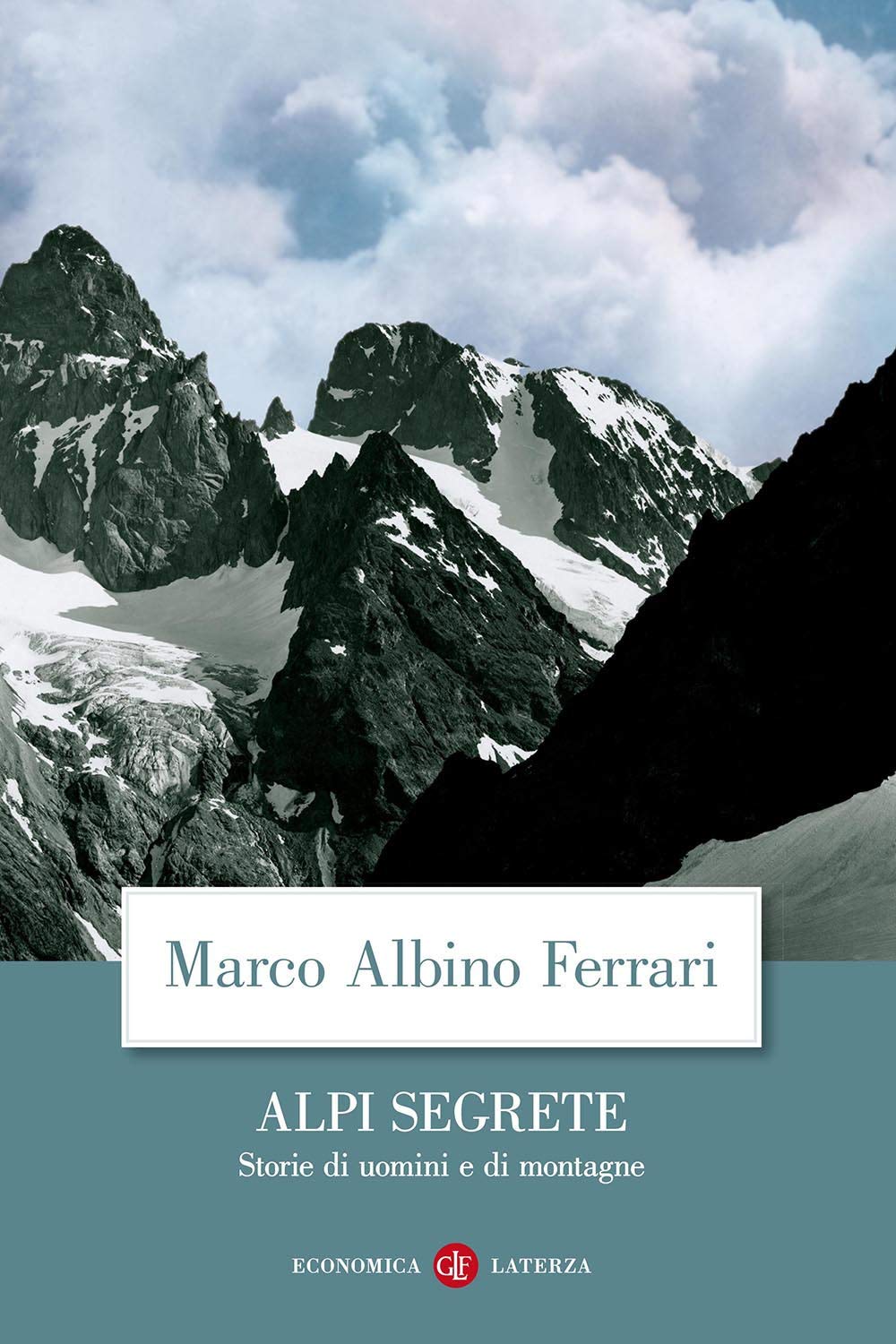 Alpi segrete. Storie di uomini e di montagne Leisure, Home & Garden