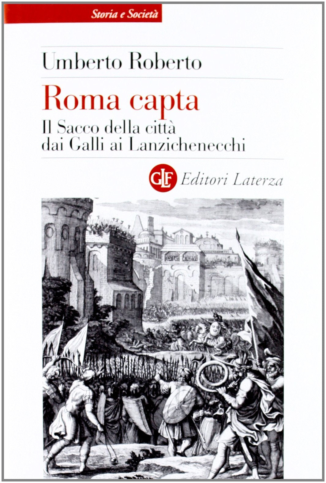 Roma capta. Il Sacco della città dai Galli ai Lanzichenecchi book