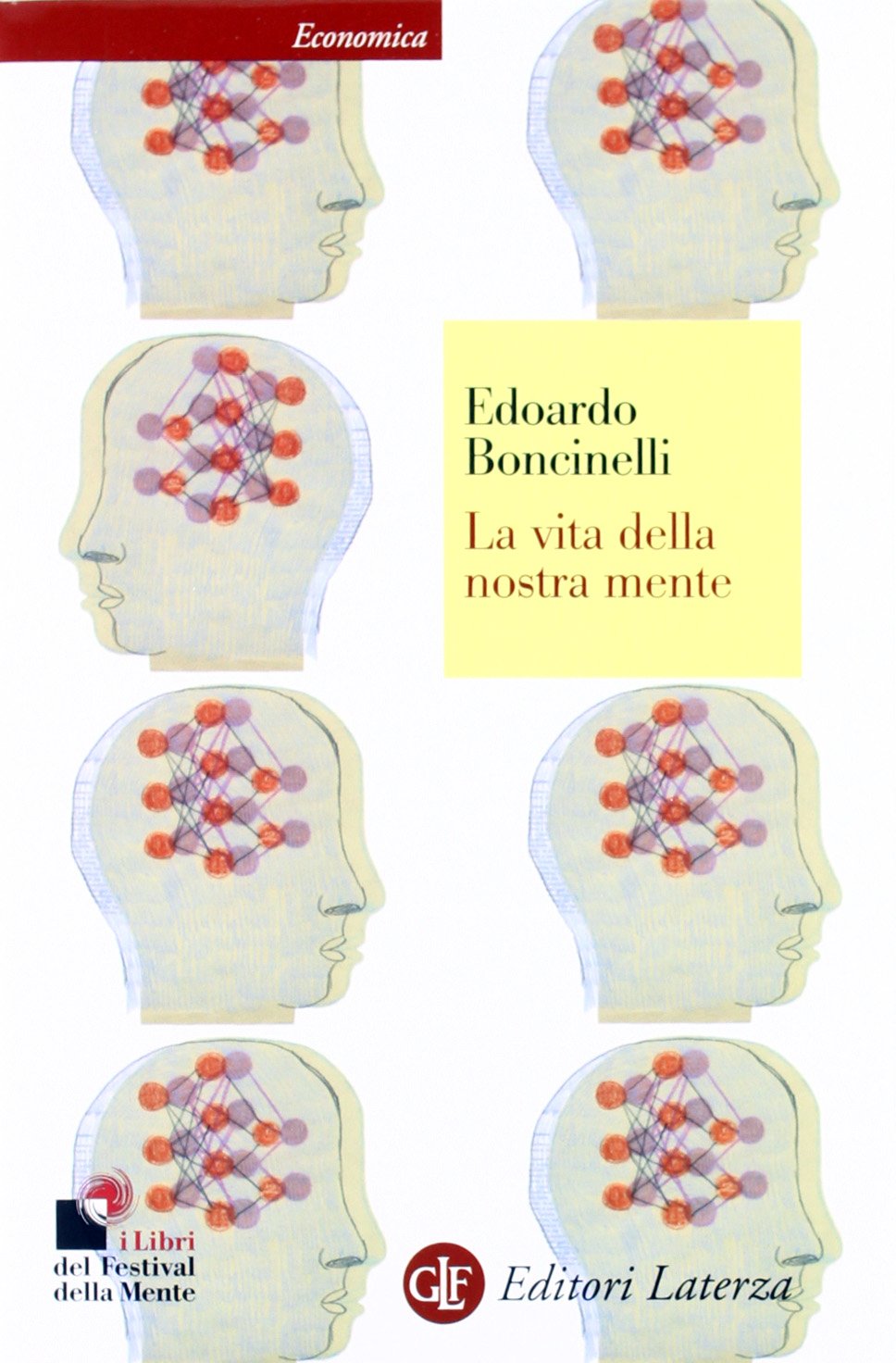 La vita della nostra mente (Economica Laterza) Natural Sciences